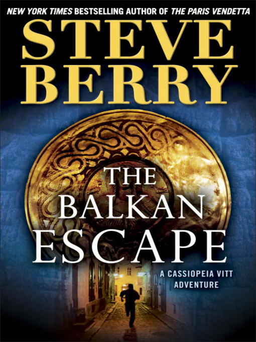 Title details for The Balkan Escape by Steve Berry - Wait list